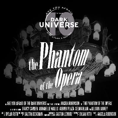 The Phantom of the Opera