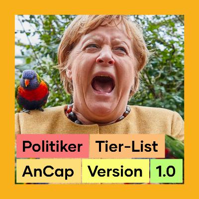 Politiker Tier-List || AnCap Edition - Anarchisten bewerten Politiker Politiker Tier-List || AnCap Edition - Anarchisten bewerten Politiker