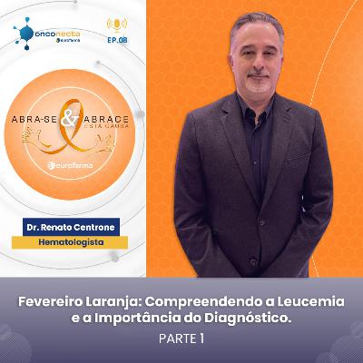 VideoCast - Onconecta Eurofarma - Entrevista o Dr. Renato Centrone - Parte 1