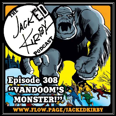 Episode 308- "Vandoom's Monster!"