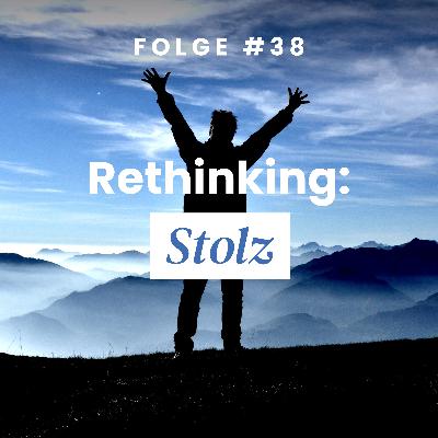 Rethinking: Stolz