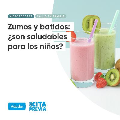 200 Zumos y batidos: ¿son saludables para los niños?