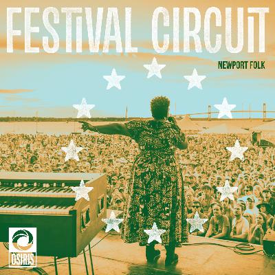 S2 Newport Folk | Episode 1: Hope and Sunscreen