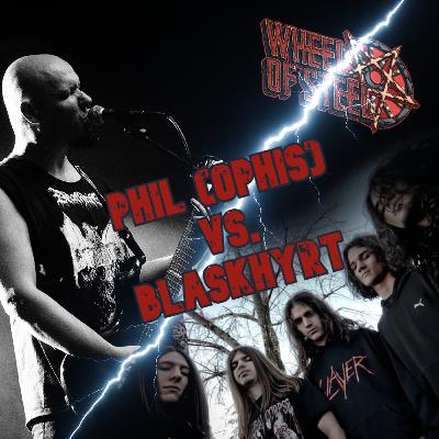 Phil (Ophis) vs. Blaskhyrt