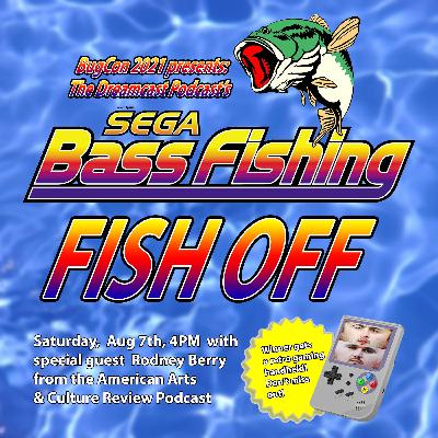 Episode 14: BugCon 2021 Sega Bass Fishing Fish Off!