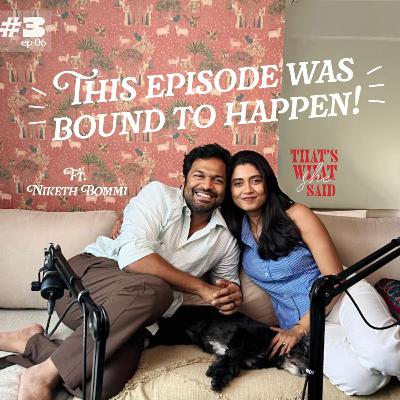 Our Most Candid Chat Yet: Films, Marriage &Audience Qs ft. Niketh Bommi
