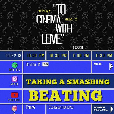 TCWL - Ep.41 | Taking A Smashing Beating!