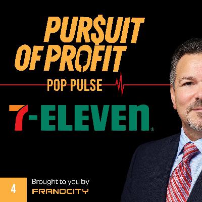 POP Pulse: Why I’d Never Invest in a 7-Eleven Franchise — The Unit Economics Don’t Work