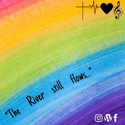 Blocast 005 : Reassurance: The River Still Flows