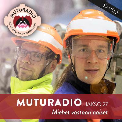 Jakso 27 - Miehet vastaan naiset
