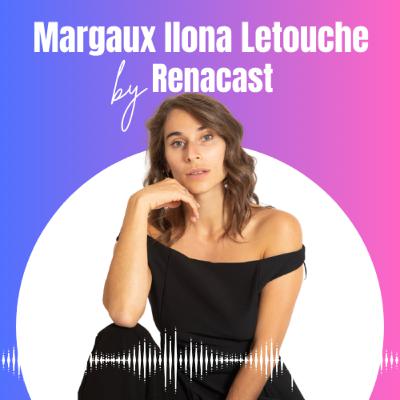 Margaux Ilona Letouche : Briser la perfection et devenir CEO de sa vie