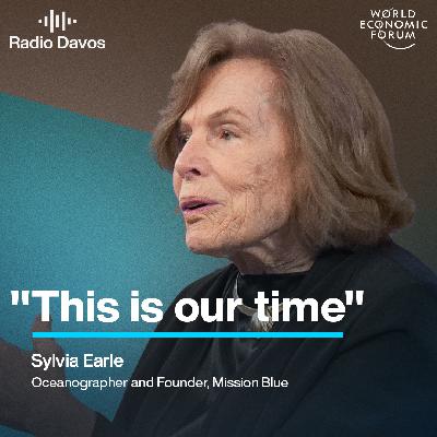 Ocean explorer Sylvia Earle: the best time to be alive is now