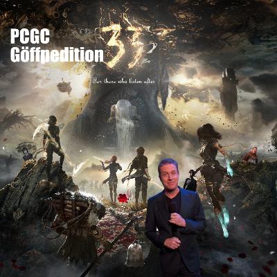 PCGC Podcast 310 - PCGC Göffpedition 33 - For those who listen after