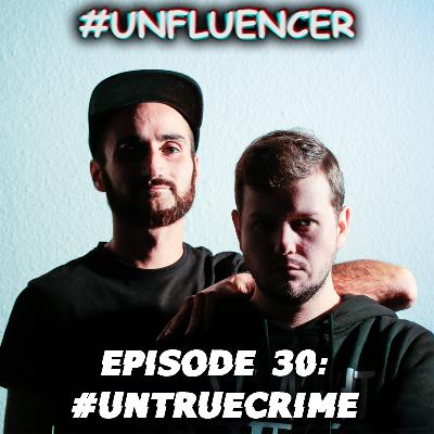 Episode 30: #UNTRUECRIME