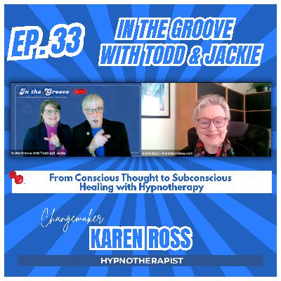Ep. 33 From Conscious Thought to Subconscious Healing with Hypnotherapy | In the Groove