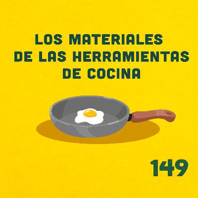 149. ¿Por qué todo el mundo odia el teflón ahora?
