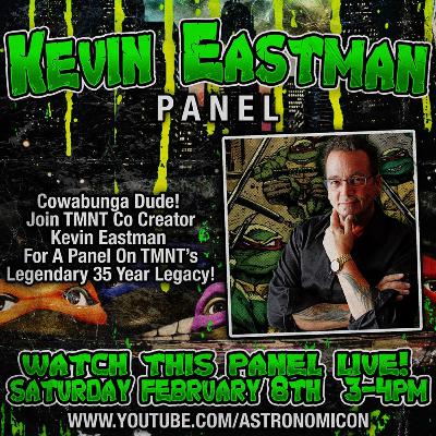 Kevin Eastman- Teenage Mutant Ninja Turtles Co Creator LIVE Panel #Astronomicon #TMNT #TeenageMutantNinjaTurtles
