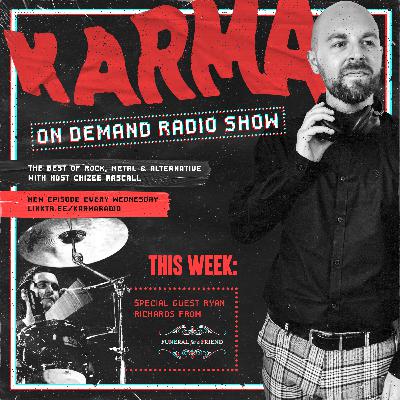 KARMA Radio #10 feat. Ryan Richards from Funeral For A Friend