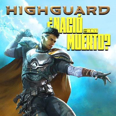 Highguard es tan mal juego? (Ep. 338)