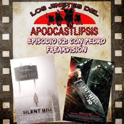 Episodio 52: Silent hill + Silent Hill: Revelations con Pedro freakvision