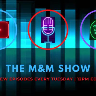 The M&M Show Ep.7: Happy Thanksgiving!