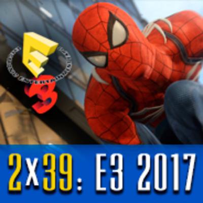 Podcast LaPS4 2x39: Análisis y Balance de E3 2017