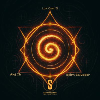 Lux Cast Presents Björn Salvador [EP 31]