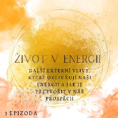 Oblast JÁ (dříve – Základní kameny osobního rozvoje) – ŽIVOT V ENERGII část 5