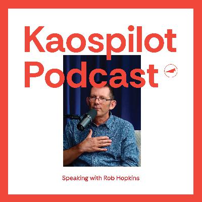 How can we imagine a thriving future on a planet undergoing rapid ecological collapse? w/ Rob Hopkins How can we imagine a thriving future on a planet undergoing rapid ecological collapse? w/ Rob Hopkins