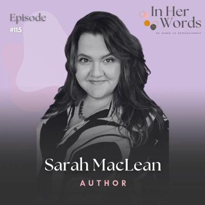 Creating Love Stories with NY-Times Bestselling Author Sarah MacLean (These Summer Storms)