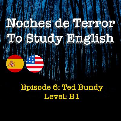 Episode 6 - Ted Bundy - B1