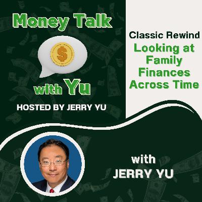 [Classic Rewind] Looking at Family Finances Across Time