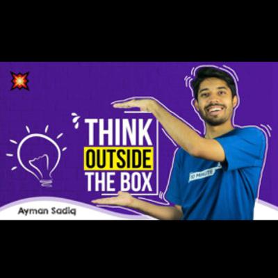 Thinking outside the box Ayman Sadiq