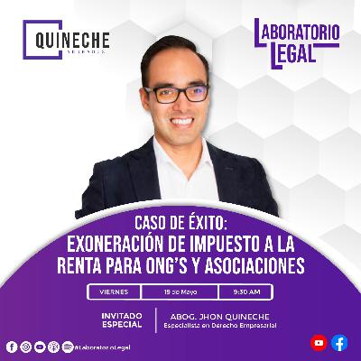 L+L: Laboratorio Legal III T - 020 – "Caso de Éxito: Exoneración de Impuesto a la Renta para ONG’s y Asociaciones”.