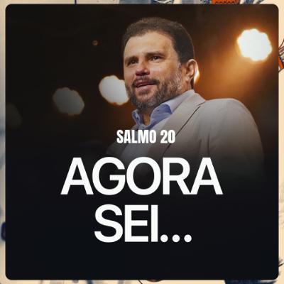 #644 - Salmo 20 - Agora Sei... | JB Carvalho #644 - Salmo 20 - Agora Sei... | JB Carvalho
