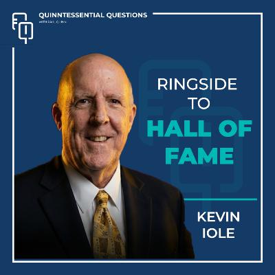 #68 Quinntessential Questions with Kevin Iole: Boxing Hall of Famer on Ali, Tyson & 46 Years Ringside