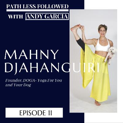 Path Less Followed with Mahny Djahanguiri Path Less Followed with Mahny Djahanguiri