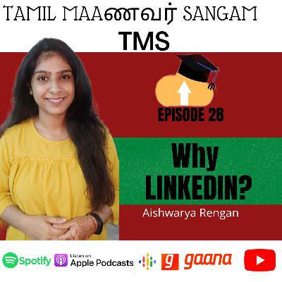 Why is LINKEDIN important for students? | EP 28 | Aishwarya Rengan- Tamil Maanavar Sangam| Tamil Podcast/Student