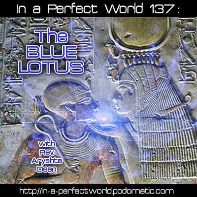 137: The Blue Lotus