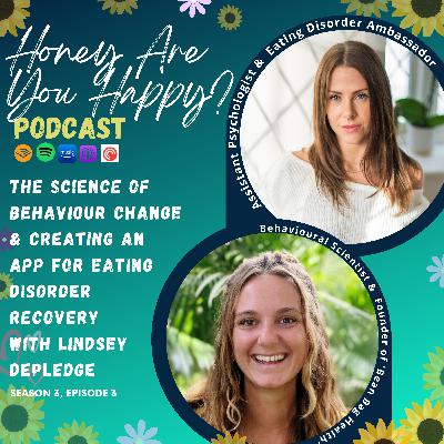 The science of behaviour change & creating an app for eating disorder recovery, with Lindsey Depledge, behavioural scientist & co-founder of Bean Bag Health