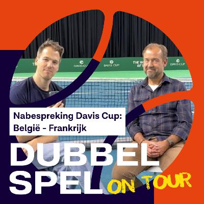 On Tour #2 - Nabespreking Davis Cup: België - Frankrijk