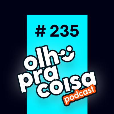 Ep.235 - Como não ter medo de escalar o negócio?