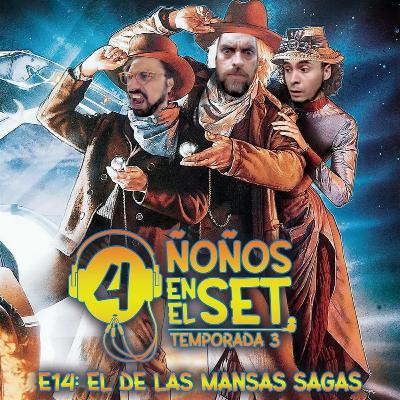 T3E14: "EL de las mansas sagas" T3E14: "EL de las mansas sagas"