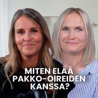Miten elää pakko-oireiden kanssa? | Terapiassa-podcast