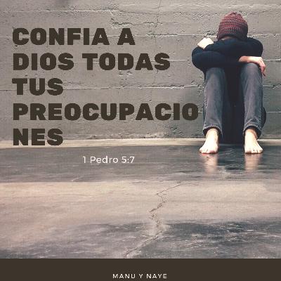 Confia a Dios todas tus preocupaciones