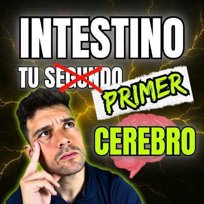 69. Tu INTESTINO controla tu ENERGÍA, tu MOTIVACIÓN y tu FELICIDAD 😱 69. Tu INTESTINO controla tu ENERGÍA, tu MOTIVACIÓN y tu FELICIDAD 😱