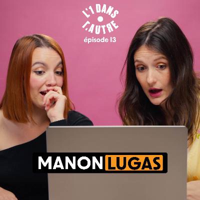 Les mecs que je veux ken - L'1 dans l'Autre avec Manon Lugas/Le Cul Nu 🎥