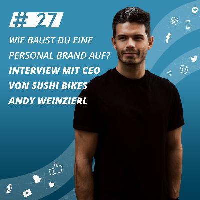 Interview mit CEO von Sushi Bikes Andy Weinzierl zum Thema Personal Branding