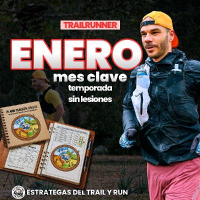 #258 El momento más peligroso del año para el trail runner