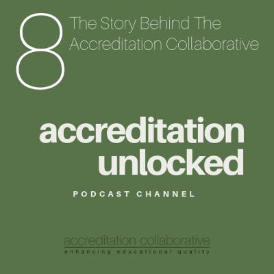 The Story Behind The Accreditation Collaborative The Story Behind The Accreditation Collaborative